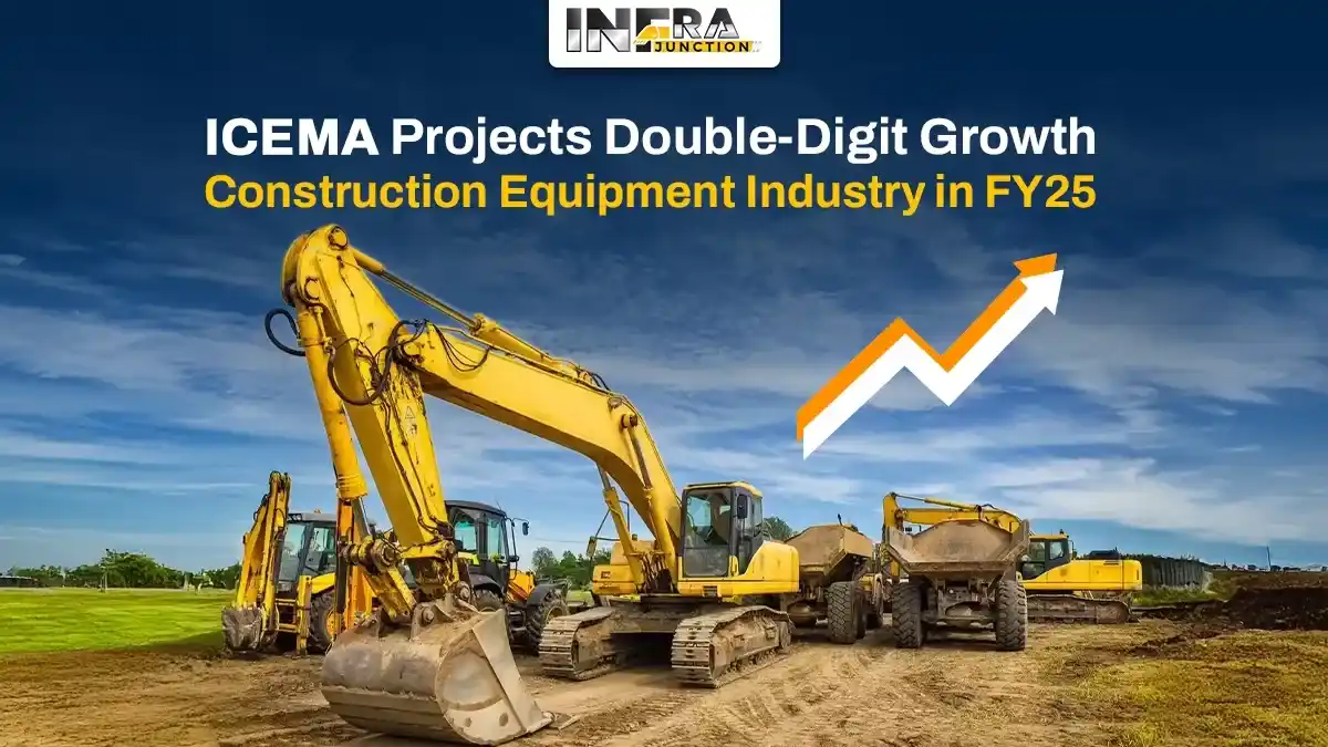 ICEMA Projects Double-Digit Growth for Construction Equipment Industry in FY25