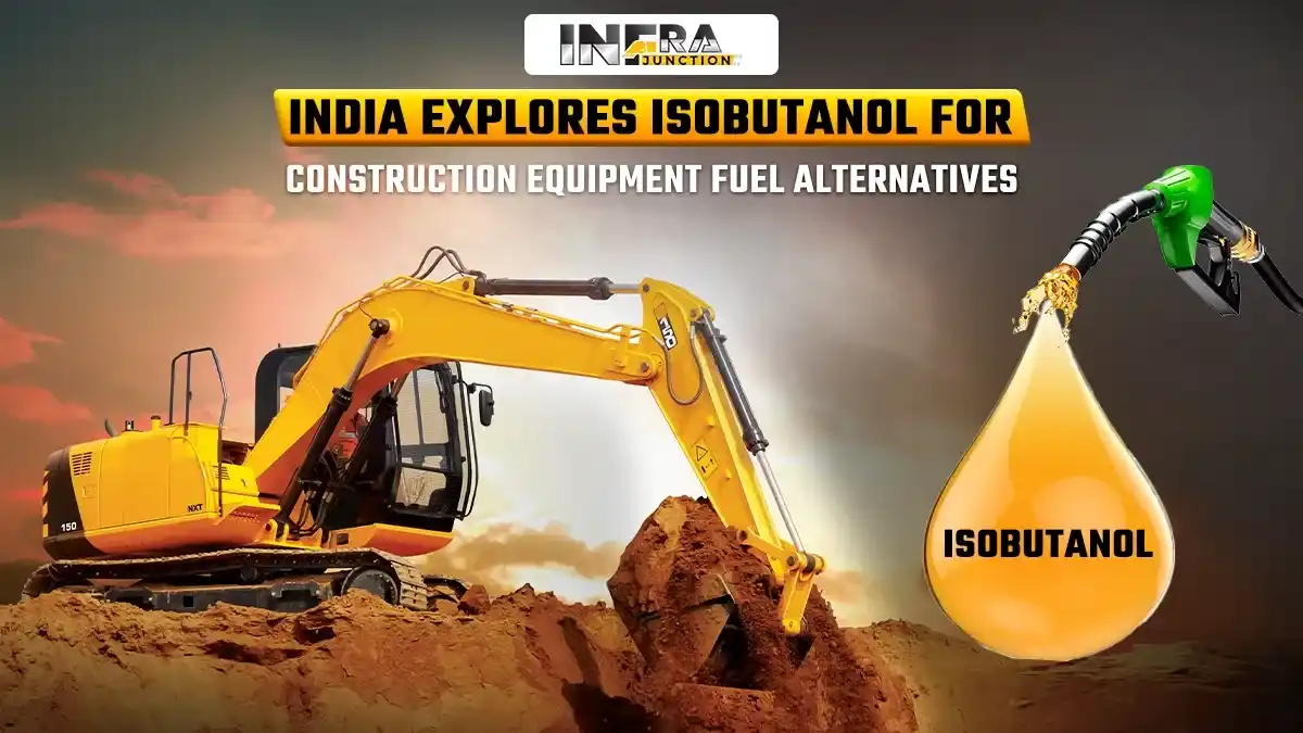 India Explores Isobutanol as Diesel Alternative for Construction and Agricultural Equipment