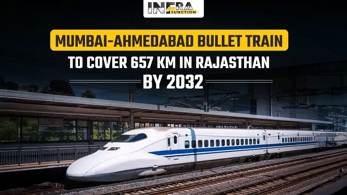 Mumbai-Ahmedabad Bullet Train to Cover 657 km in Rajasthan by 2032
