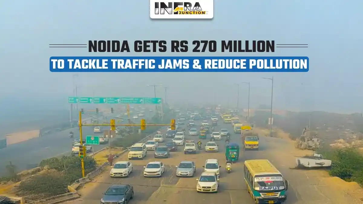 Noida Gets Rs 270 Million to Tackle Traffic Jams & Reduce Pollution